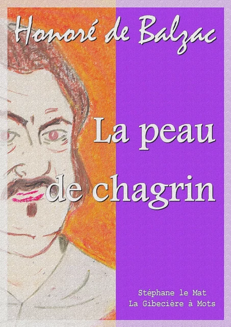 La peau de chagrin - Honoré de Balzac - La Gibecière à Mots