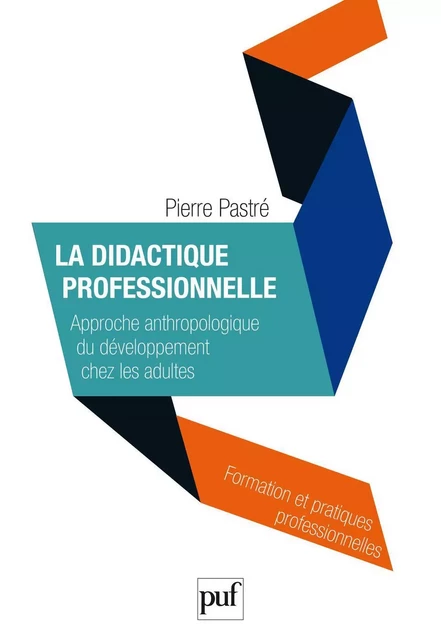 La didactique professionnelle - Pierre Pastré - Humensis