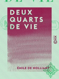 Deux Quarts de Vie