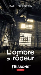 L’ombre du rôdeur