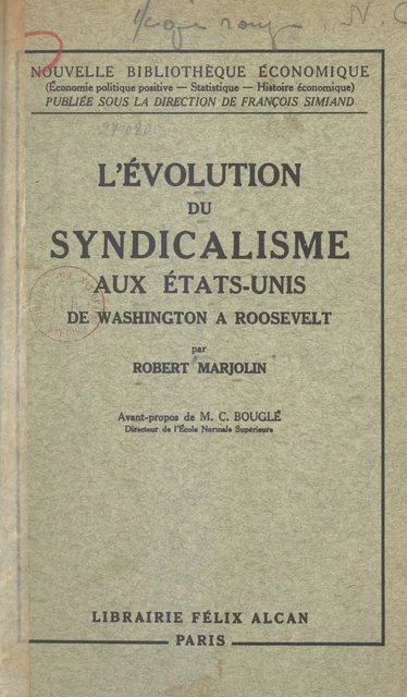 L'évolution du syndicalisme aux États-Unis - Robert Marjolin - (Presses universitaires de France) réédition numérique FeniXX