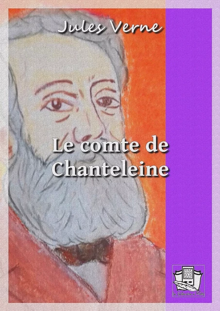 Le comte de Chanteleine - Jules Verne - La Gibecière à Mots