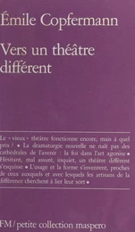 Vers un théâtre différent