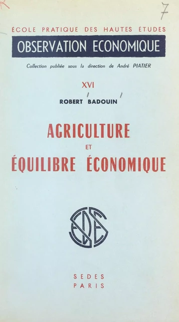 Agriculture et équilibre économique - Robert Badouin - Sedes (réédition numérique FeniXX)