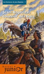 Jean-Baptiste, coureur des bois