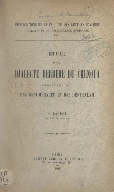 Étude sur le dialecte berbère de Chenoua comparé avec ceux des Beni-Menacer et des Beni-Salah - Émile Laoust - (Presses universitaires de France) réédition numérique FeniXX