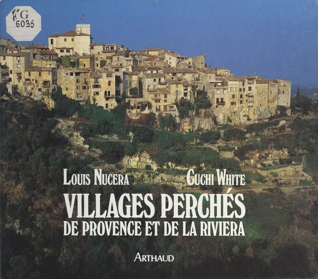 Villages perchés de Provence et de la Riviera - Louis Nucera - Arthaud (réédition numérique FeniXX)