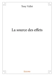 La source des effets