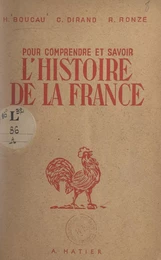 Pour comprendre et savoir l'histoire de la France