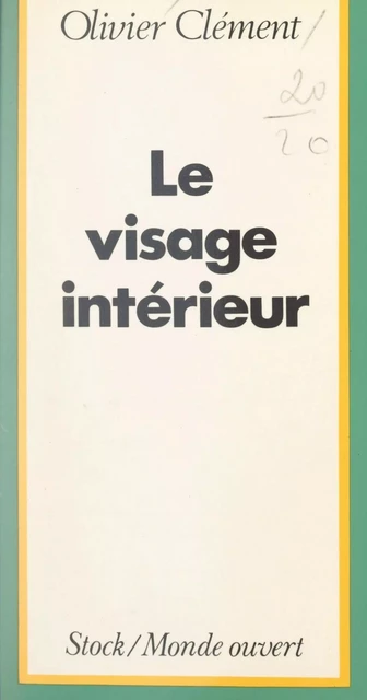 Le visage intérieur - Olivier Clément - (Stock) réédition numérique FeniXX