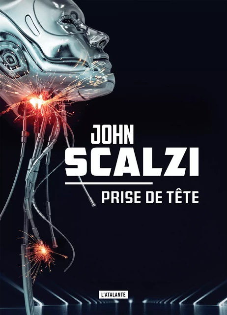 Prise de tête - John Scalzi - L'Atalante