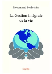 La Gestion intégrale de la vie