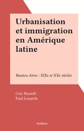 Urbanisation et immigration en Amérique latine