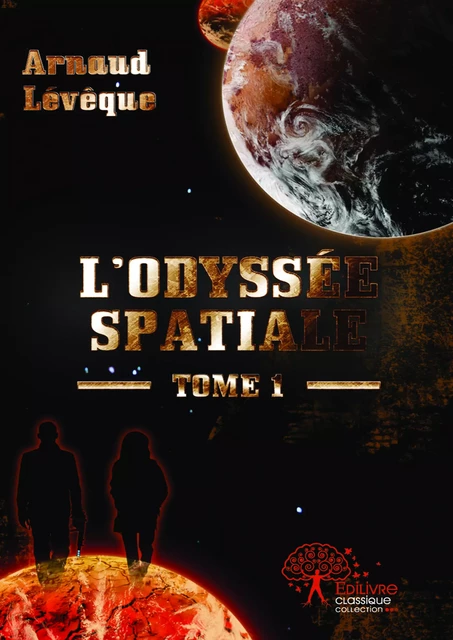 L'odyssée spatiale - Arnaud Lévêque - Editions Edilivre