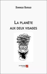 La planète aux deux visages