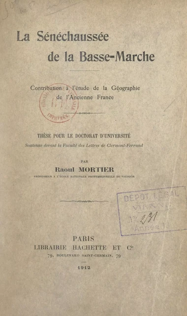 La Sénéchaussée de la Basse-Marche - Raoul Mortier - (Hachette) réédition numérique FeniXX