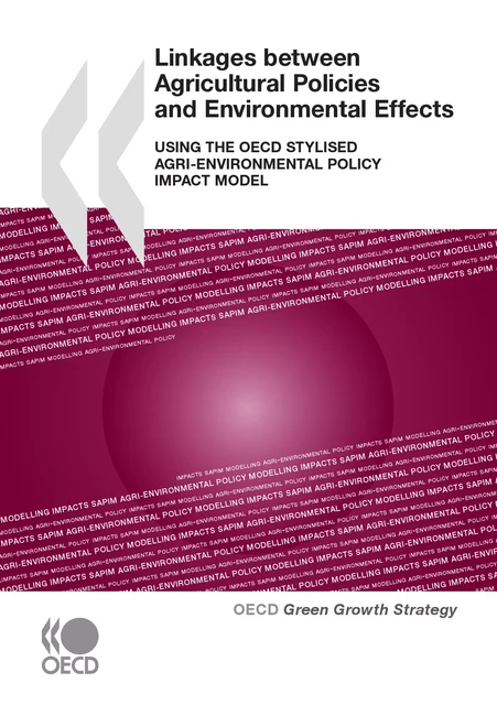 Linkages between Agricultural Policies and Environmental Effects -  Collective - OECD