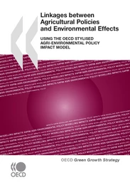 Linkages between Agricultural Policies and Environmental Effects