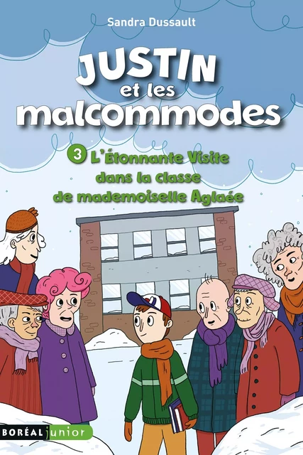 L’Étonnante Visite dans la classe de mademoiselle Aglaée - Sandra Dussault - Editions du Boréal