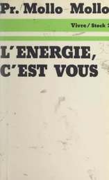 L'énergie, c'est vous...