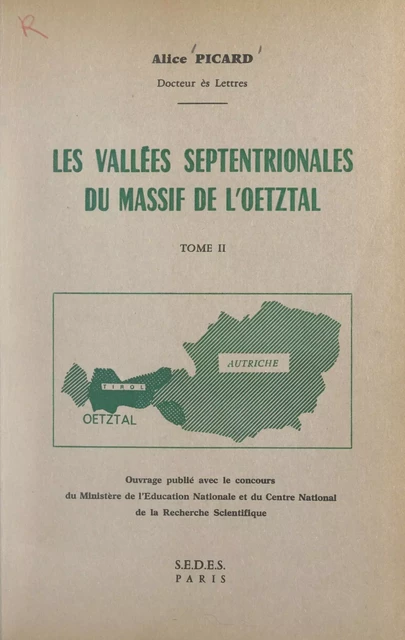 Les vallées septentrionales du massif de l'Œtztal (2) - Alice Picard - (Dunod) réédition numérique FeniXX