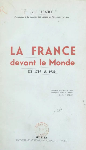 La France devant le monde de 1789 à 1939 - Paul Henry - Aubier (réédition numérique FeniXX)