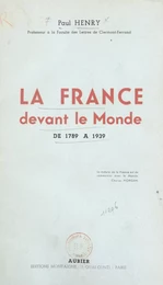 La France devant le monde de 1789 à 1939