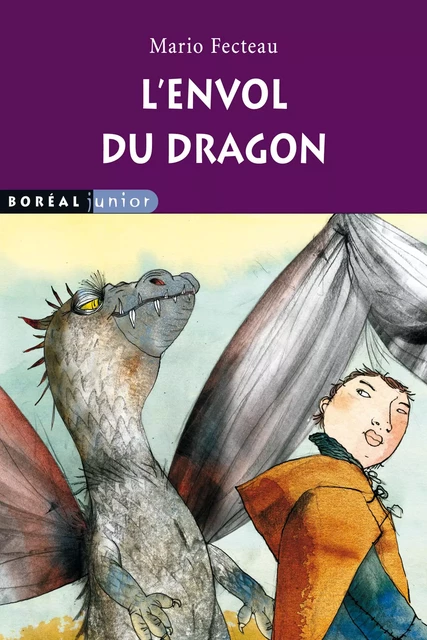 L'Envol du dragon - Mario Fecteau - Editions du Boréal