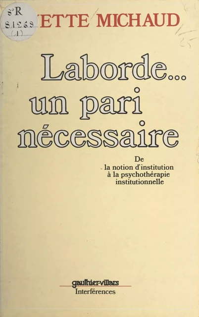 Laborde... un pari nécessaire - Ginette Michaud - Dunod (réédition numérique FeniXX)