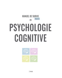 Manuel de survie en psychologie cognitive