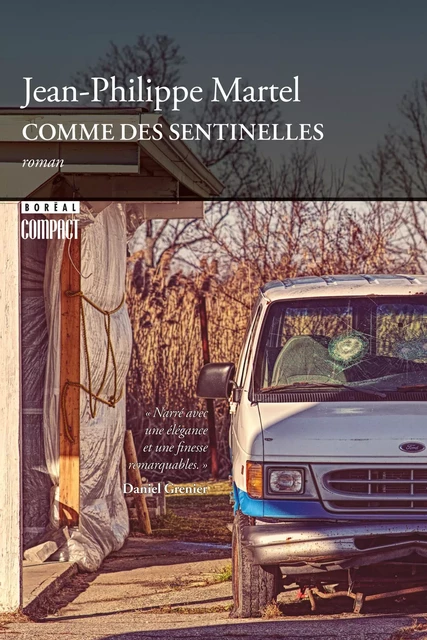 Comme des sentinelles - Jean-Philippe Martel - Editions du Boréal