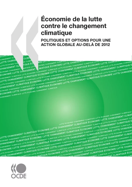 Économie de la lutte contre le changement climatique -  Collectif - OECD