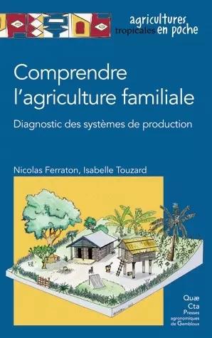 Comprendre l'agriculture familiale - Isabelle Touzard, Nicolas Ferraton - Quae