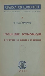 L'équilibre économique à travers la pensée moderne