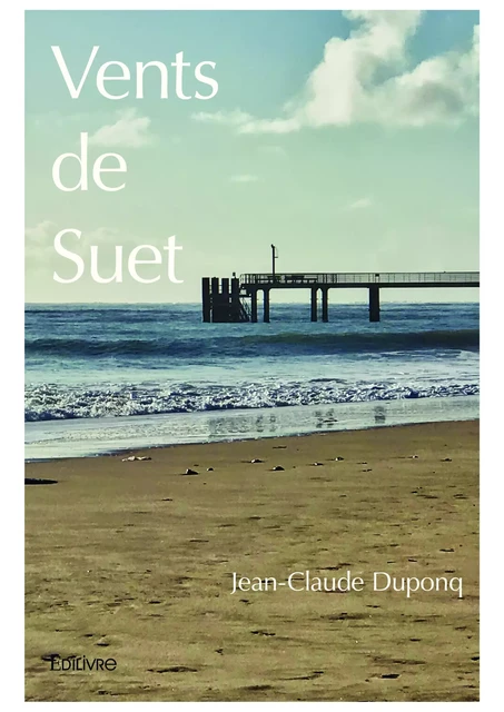 Vents de Suet - Jean-Claude Duponq - Editions Edilivre