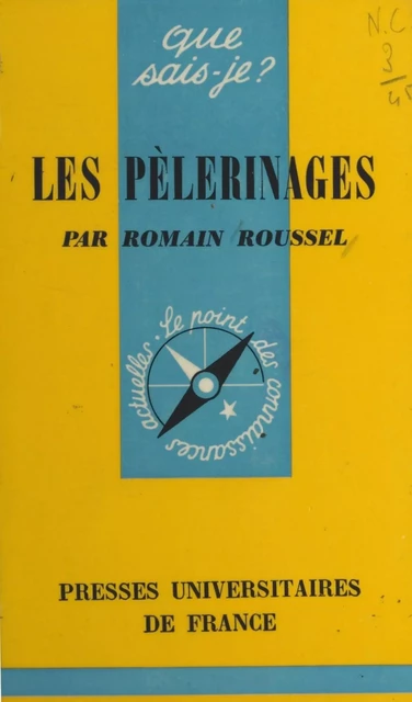 Les pèlerinages - Romain Roussel - (Presses universitaires de France) réédition numérique FeniXX