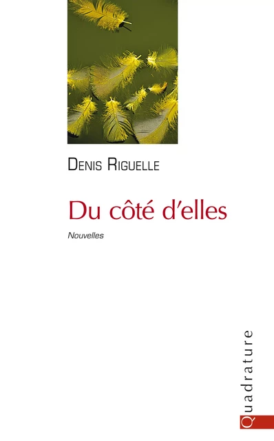 Du côté d'elles - Denis Riguelle - Quadrature