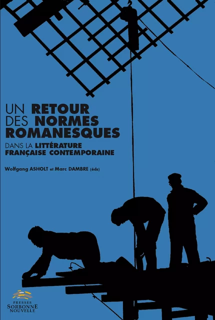 Un retour des normes romanesques dans la littérature française contemporaine -  - Presses Sorbonne Nouvelle via OpenEdition