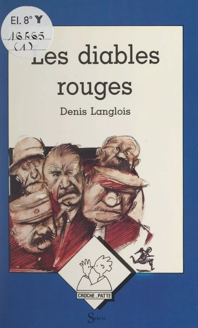 Les diables rouges - Denis Langlois - (Syros) réédition numérique FeniXX