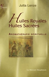 Huiles royales, Huiles sacrées