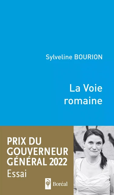 La Voie romaine - Sylveline Bourion - Editions du Boréal