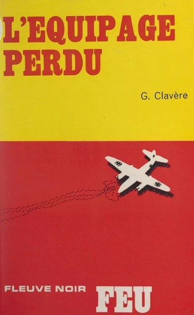 L'équipage perdu - Georges Clavère - (Fleuve Éditions) réédition numérique FeniXX