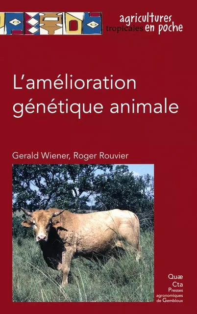 L'amélioration génétique animale - Gerald Wiener, Roger Rouvier - Quae