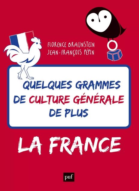 Quelques grammes de culture générale de plus. La France - Florence Braunstein, Jean-François Pépin - Humensis