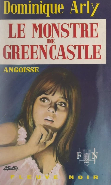 Le monstre de Green-Castle - Dominique Arly - (Fleuve Éditions) réédition numérique FeniXX