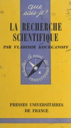 La recherche scientifique