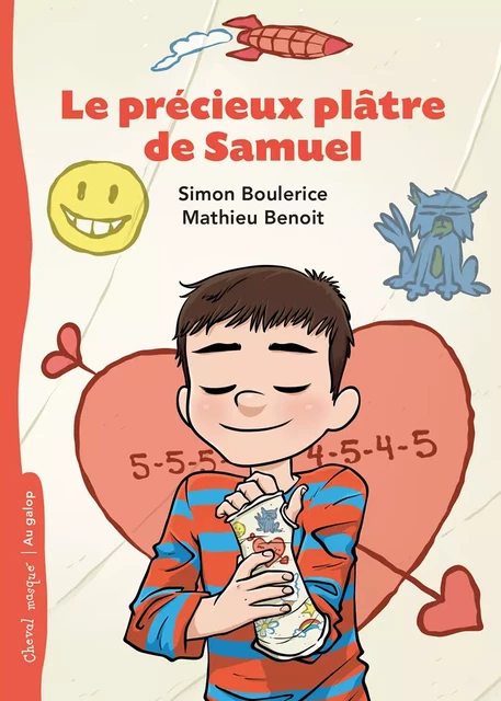 Le précieux plâtre de Samuel - Simon Boulerice - Bayard Canada Livres