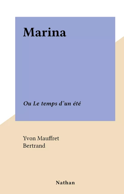 Marina - Yvon Mauffret - (Nathan) réédition numérique FeniXX