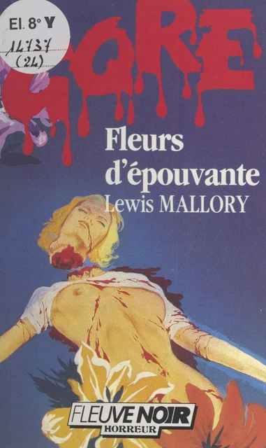 Fleurs d'épouvante - Lewis Mallory - Fleuve éditions (réédition numérique FeniXX)