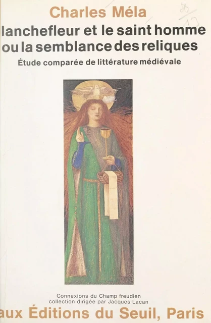 Blanchefleur et le saint homme - Charles Méla - (Seuil) réédition numérique FeniXX